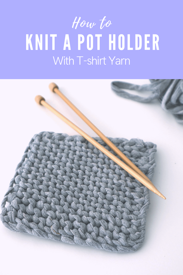 How to Knit a T-Shirt Yarn Potholder – Beginner Knitting Pattern