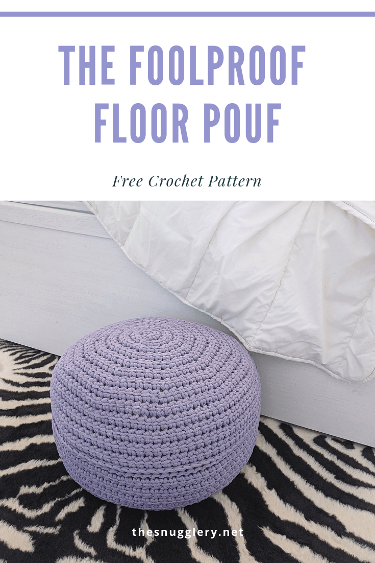 The Foolproof Floor Pouf – Free Crochet Pouf Pattern – The Snugglery