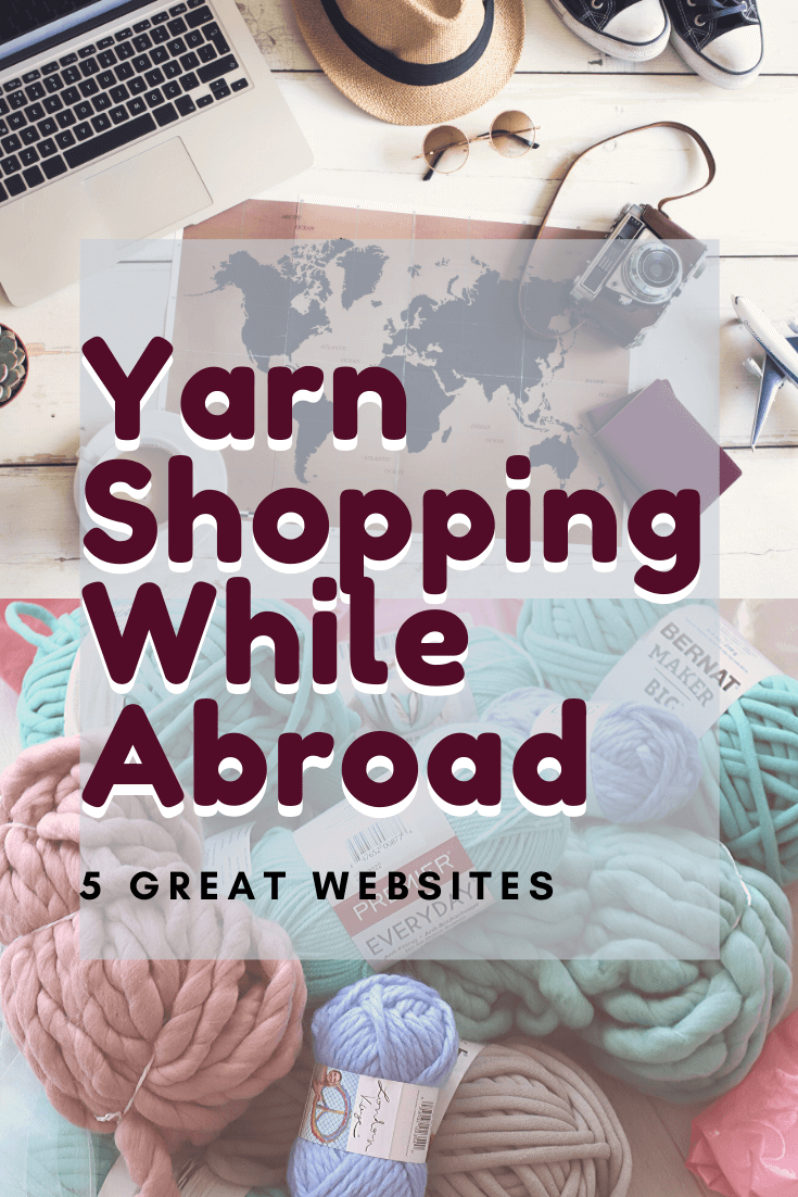 5 Sites for Buying Yarn While Abroad