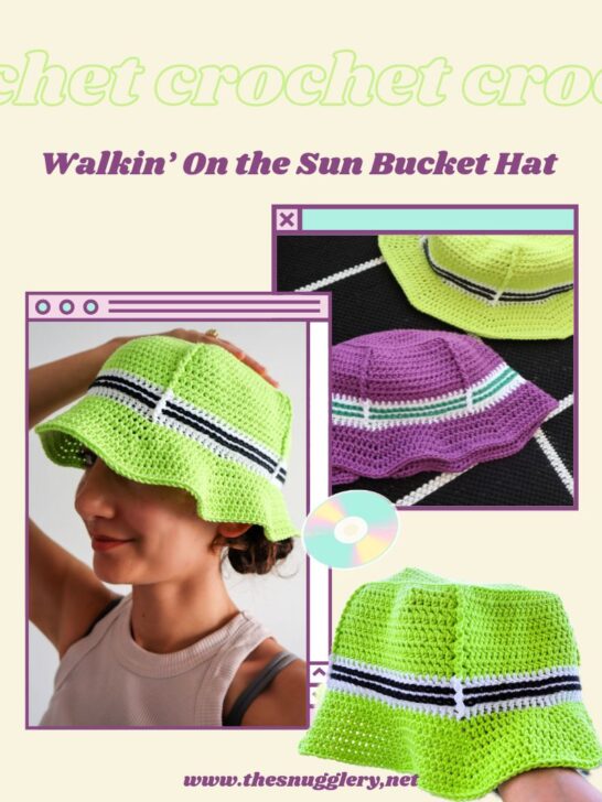 The “Walkin’ on the Sun” Bucket Hat: A 90’s Inspired Crochet Tutorial
