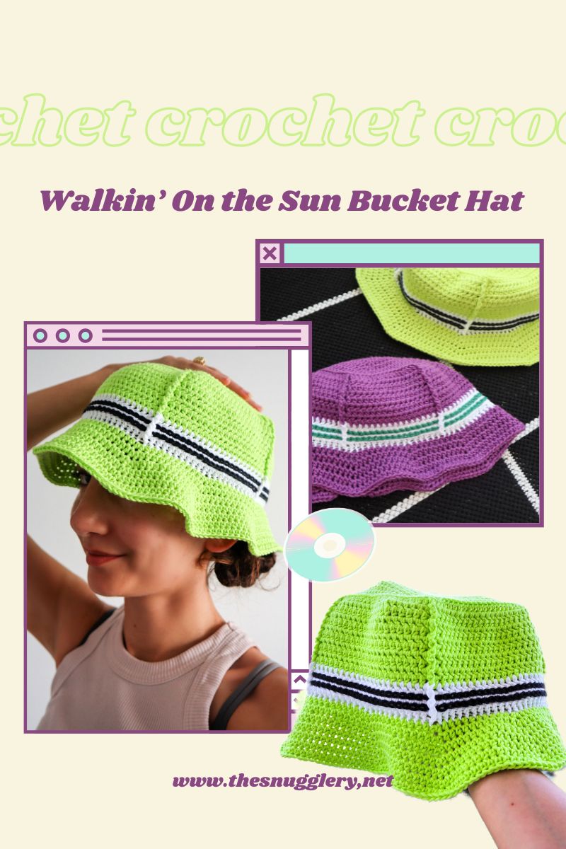 The “Walkin’ on the Sun” Bucket Hat: A 90’s Inspired Crochet Tutorial